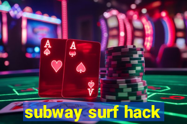 subway surf hack